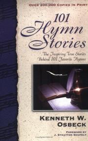 101 hymn stories by Kenneth W. Osbeck