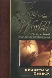 Cover of: Joy to the World: The Stories Behind Your Favorite Christmas Carols