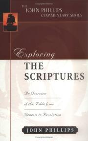 Cover of: Exploring the Scriptures: an overview of the Bible from Genesis to Revelation