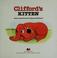 Cover of: Clifford's Kitten (Clifford, the Big Red Dog)