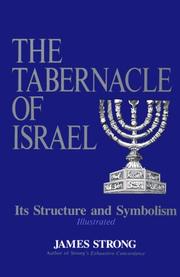 Cover of: The Tabernacle of Israel: its structure and symbolism