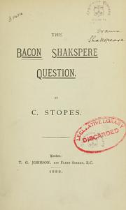 Cover of: The Bacon Shakspere question. by C. C. Stopes