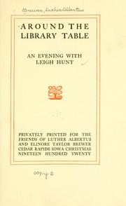 Cover of: Around the library table: an evening with Leigh Hunt