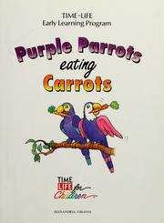 Cover of: Purple parrots eating carrots.