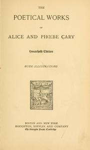 Cover of: poetical works of Alice and Phoebe Cary.