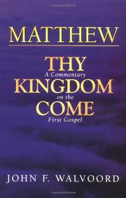 Cover of: Matthew, thy kingdom come: a commentary on the first Gospel