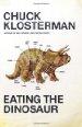 Cover of: Eating the dinosaur