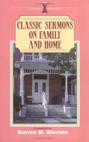 Cover of: Classic sermons on family and home
