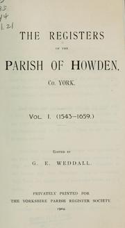 Cover of: The registers of the parish of Howden, Co. York. by Howden, Eng. Parish.