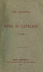 Cover of: The registers of Danby-in-Cleveland. 1585 to 1812