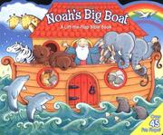 Cover of: Noah's Big Boat: A Lift-the-Flap Bible Book