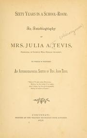 Cover of: Sixty years in a school-room by Julia A. Tevis