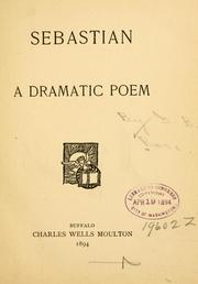 Cover of: Sebastian: a dramatic poem.