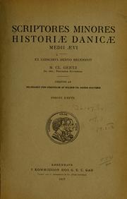 Cover of: Scriptores minores historiæ Danicæ medii ævi ex codicibus denuo recensuit M. Cl. Gertz. by M. C. Gertz