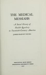 Cover of: The medical messiahs by James Harvey Young
