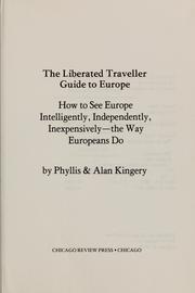 Cover of: The liberated traveller guide to Europe by Phyllis Kingery