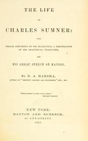 The life of Charles Sumner by D. A. Harsha