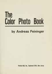 Cover of: The color photo book. by Andreas Feininger