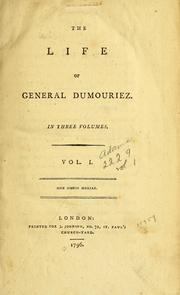 The life of General Dumouriez .. by Charles François Du Périer Dumouriez