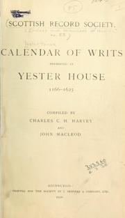 Cover of: Calendar of Writs preserved at Yester House 1166-1623