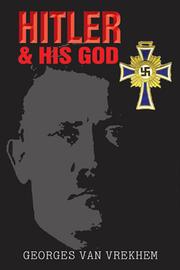 Cover of: Hitler and his God: the background of the Hitler phenomenon