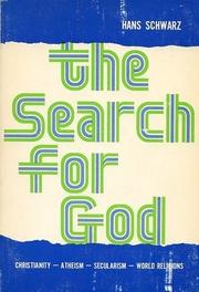 Cover of: The search for God: Christianity, atheism, secularism, world religions