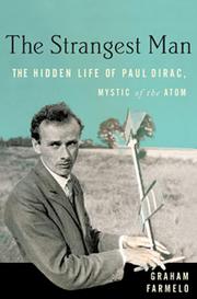 Cover of: The strangest man: the hidden life of Paul Dirac, quantum genius