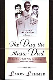 Cover of: The Day The Music Died by Larry Lehmer