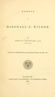 Cover of: Memoir of Marshall P. Wilder ...