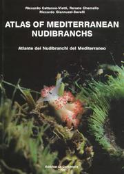 Cover of: Atlas of Mediterranean nudibranchs = by R. Cattaneo-Vietti, R. Chemello, R. Giannuzzi-Savelli (editors) ; illustrations by M. Reina.