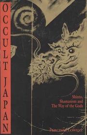 Cover of: Occult Japan : Shinto, shamanism, and the Way of the Gods