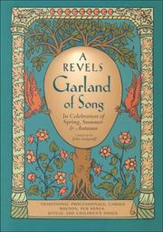 Cover of: A Revels Garland of Song: In Celebration of Spring, Summer & Autumn