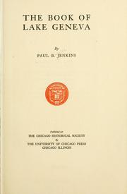 The book of Lake Geneva by Paul Burrill Jenkins