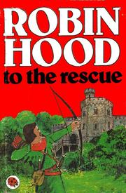 Cover of: Robin Hood to the Rescue