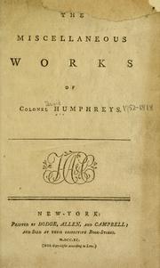 The miscellaneous works of Colonel Humphreys by Humphreys, David