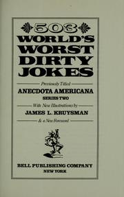 Cover of: 503 world's worst dirty jokes: previously titled Anecdota Americana, series two