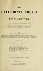 Cover of: The California fruits and how to grow them by Edward J. Wickson
