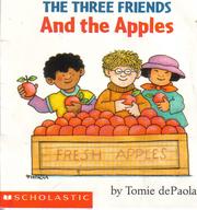 Cover of: The three friends and the apples