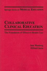 Cover of: Collaborative clinical education: the foundation of effective health care