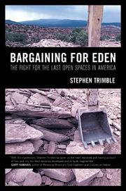 Cover of: Bargaining for Eden: the fight for the last open spaces in America
