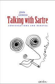 Talking with Sartre : conversations and debates