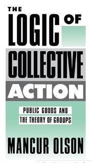Cover of: The logic of collective action by Mancur Olson
