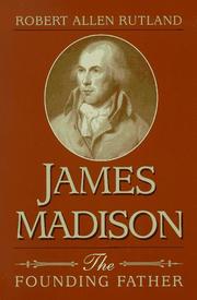 James Madison by Robert Allen Rutland