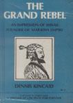 The grand rebel by Dennis Kincaid