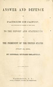 Cover of: Answer and defence of Patrice de Janon, late professor of Spanish at West Point, to the report and statements to the President of the United States, July 16, 1864 by Patrice de Janon