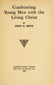 Cover of: Confronting young men with the living Christ