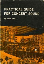 Practical Guide for Concert Sound Bob Heil