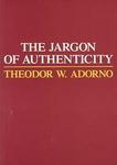 Cover of: The jargon of authenticity by Theodor W. Adorno