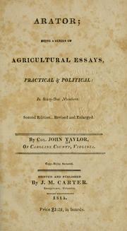 Cover of: Arator: being a series of agricultural essays, practical & political: in sixty-one numbers.