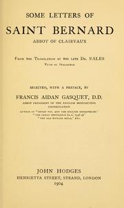 Cover of: Some letters of Saint Bernard, abbot of Clairvaux by Saint Bernard of Clairvaux